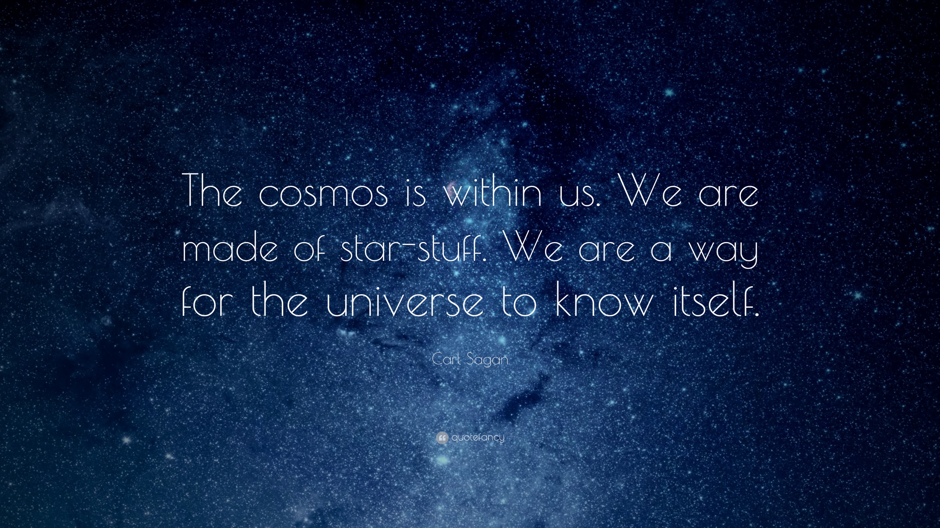3365-Carl-Sagan-Quote-The-cosmos-is-within-us-We-are-made-of-star-stuff.jpg